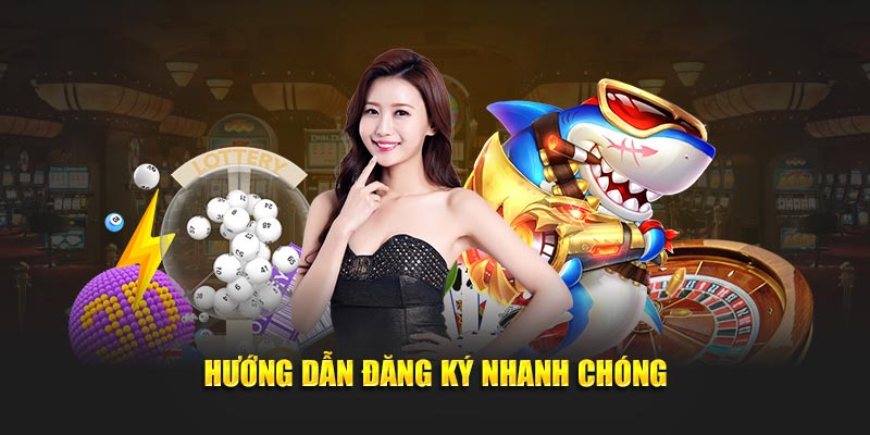 Hướng dẫn đăng ký nhanh chóng
